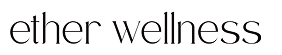 Ether Wellness